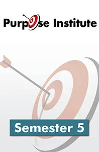 Purpose Institute Required Reading Pack (Semester 5)